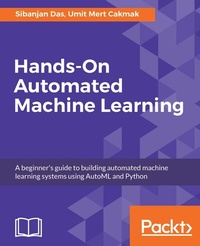Enlarge image Cover: Hands-On Automated Machine Learning - Packt Publishing Limited