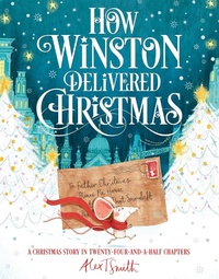 Abbildung von: How Winston Delivered Christmas - Macmillan Children's Books