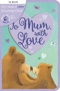 Cover: To Mum, with Love - Little Tiger Press