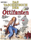 Cover: Das Taschenbuch der Ottifanten - Heyne