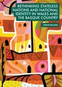 Cover: Rethinking Stateless Nations and National Identity in Wales and the Basque Country - Palgrave Macmillan