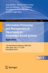 Enlarge image Cover: Information Processing and Management of Uncertainty in Knowledge-Based Systems. Applications - Springer