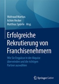 Cover: Erfolgreiche Rekrutierung von Franchisenehmern - Springer Gabler