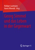 Cover: Georg Simmel und das Leben in der Gegenwart - Springer VS