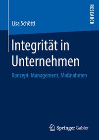 Abbildung von: Integrität in Unternehmen - Springer Gabler