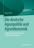 Cover: Die deutsche Agrarpolitik und Agrar&ouml;konomik - Springer VS