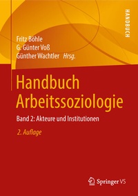 Abbildung von: Handbuch Arbeitssoziologie - Springer VS