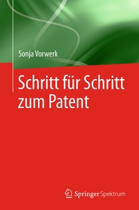 Bild: Schritt für Schritt zum Patent - Springer Spektrum