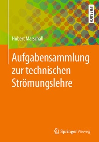 Abbildung von: Aufgabensammlung zur technischen Strömungslehre - Springer Vieweg