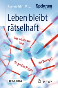 Abbildung von: Leben bleibt rätselhaft - Springer