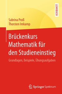 Abbildung von: Brückenkurs Mathematik für den Studieneinstieg - Springer Spektrum