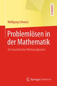 Abbildung von: Problemlösen in der Mathematik - Springer Spektrum