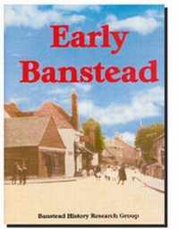 Enlarge image Cover: Early Banstead - Banstead History Research Group