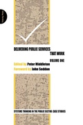 Cover: Delivering Public Services That Work: Vol. 1 - Triarchy Press