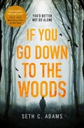 Cover: If You Go Down to the Woods - One More Chapter