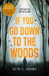 Abbildung von: If You Go Down to the Woods - One More Chapter