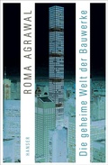 Cover: Die geheime Welt der Bauwerke - Hanser