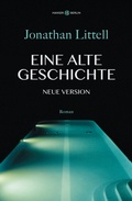 Cover: Eine alte Geschichte. Neue Version - Hanser Berlin