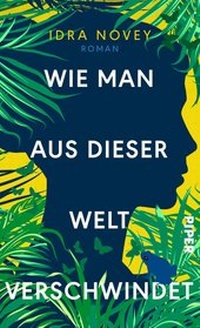 Abbildung von: Wie man aus dieser Welt verschwindet - Piper