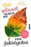 Cover: Gut gelaunt durch die vier Jahreszeiten - Piper