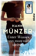 Cover: Unter Wasser kann man nicht weinen - Piper