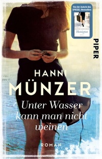 Abbildung von: Unter Wasser kann man nicht weinen - Piper