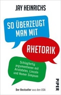 Cover: So &uuml;berzeugt man mit Rhetorik - Piper