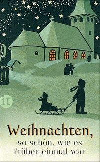 Abbildung von: Weihnachten, so schön, wie es früher einmal war - Insel