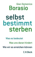Cover: selbst bestimmt sterben - C.H.BECK