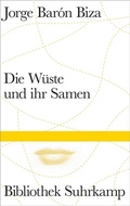 Cover: Die W&uuml;ste und ihr Samen - Suhrkamp