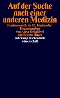 Cover: Auf der Suche nach einer anderen Medizin - Suhrkamp