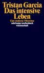 Cover: Das intensive Leben - Suhrkamp