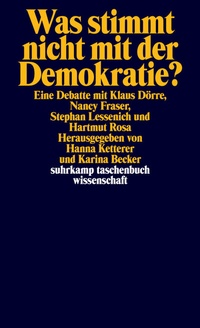 Abbildung von: Was stimmt nicht mit der Demokratie? - Suhrkamp