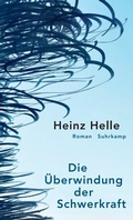 Cover: Die &Uuml;berwindung der Schwerkraft - Suhrkamp