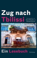 Cover: Zug nach Tbilissi - Suhrkamp
