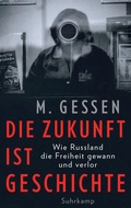 Cover: Die Zukunft ist Geschichte - Suhrkamp