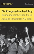 Cover: Die Kriegsverbrecherlobby - Suhrkamp