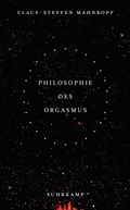 Cover: Philosophie des Orgasmus - Suhrkamp