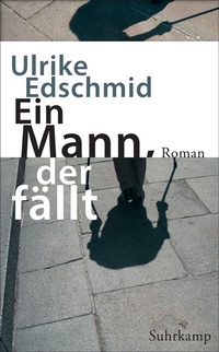 Abbildung von: Ein Mann, der fällt - Suhrkamp