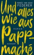 Cover: Und alles wie aus Pappmach&eacute; - Suhrkamp
