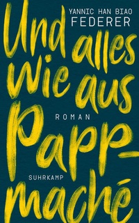 Enlarge image Cover: Und alles wie aus Pappmaché - Suhrkamp