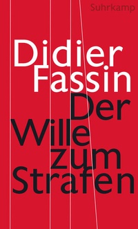 Enlarge image Cover: Der Wille zum Strafen - Suhrkamp