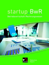 Abbildung von: startup.BwR Realschule Bayern / startup.BwR Bayern 7 II - Buchner, C.C.