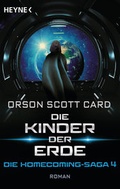 Cover: Die Kinder der Erde - Die Homecoming-Saga 4 - Heyne