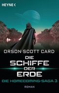 Cover: Die Schiffe der Erde - Die Homecoming-Saga 3 - Heyne