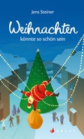 Cover: Weihnachten k&ouml;nnte so sch&ouml;n sein - Arche