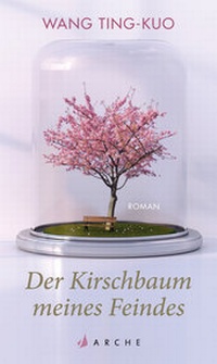 Abbildung von: Der Kirschbaum meines Feindes - Arche