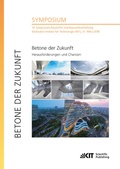 Cover: Betone der Zukunft - Herausforderungen und Chancen : 14. Symposium Baustoffe und Bauwerkserhaltung, Karlsruher Institut f&uuml;r Technologie (KIT), 21. M&auml;rz 2018 - KIT Scientific Publishing