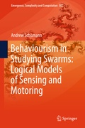 Cover: Behaviourism in Studying Swarms: Logical Models of Sensing and Motoring - Springer