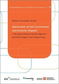 Cover: Optimization of Unit Commitment and Economic Dispatch in Microgrids Based on Genetic Algorithm and Mixed Integer Linear Programming - Kassel University Press